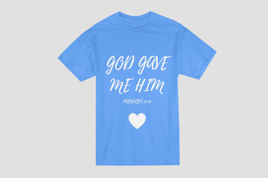 Matching Couple’s Shirt (God gave me him/her)