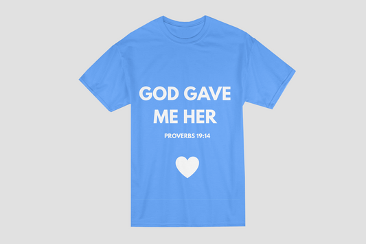 Matching Couple’s Shirt (God gave me him/her)